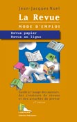 La revue mode d'emploi